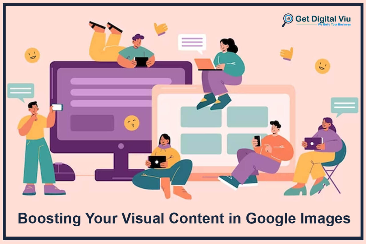 Boosting Your Visual Content in Google Images