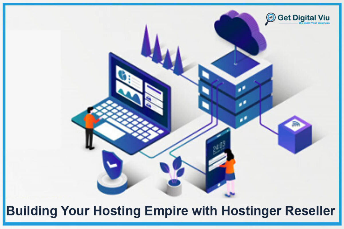 Building Your Hosting Empire with Hostinger Reseller