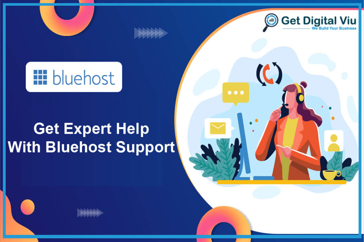 Get Expert Help With Bluehost Support