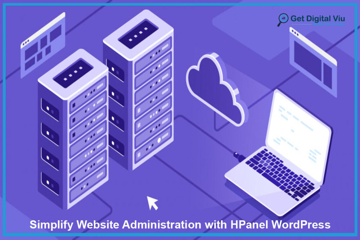 Simplify Website Administration with HPanel WordPress