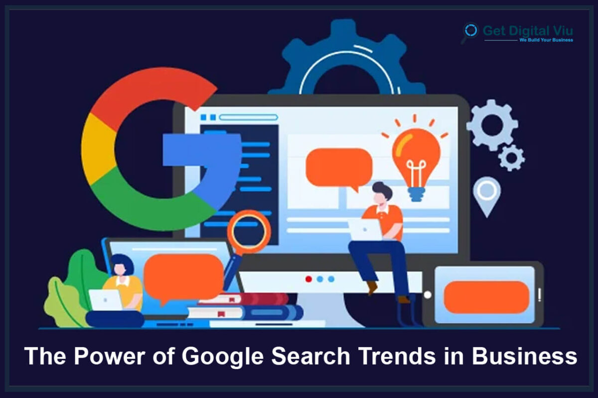 The Power of Google Search Trends in Business