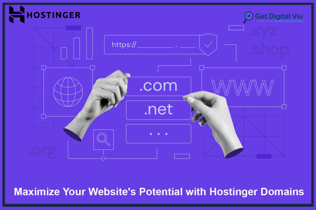 Maximize Your Website's Potential with Hostinger Domains